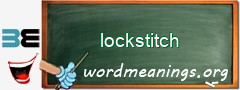 WordMeaning blackboard for lockstitch